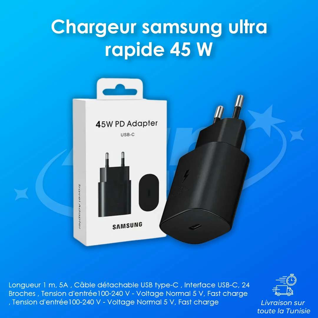 Chargeur samsung ultra rapide 45 W	AAAA